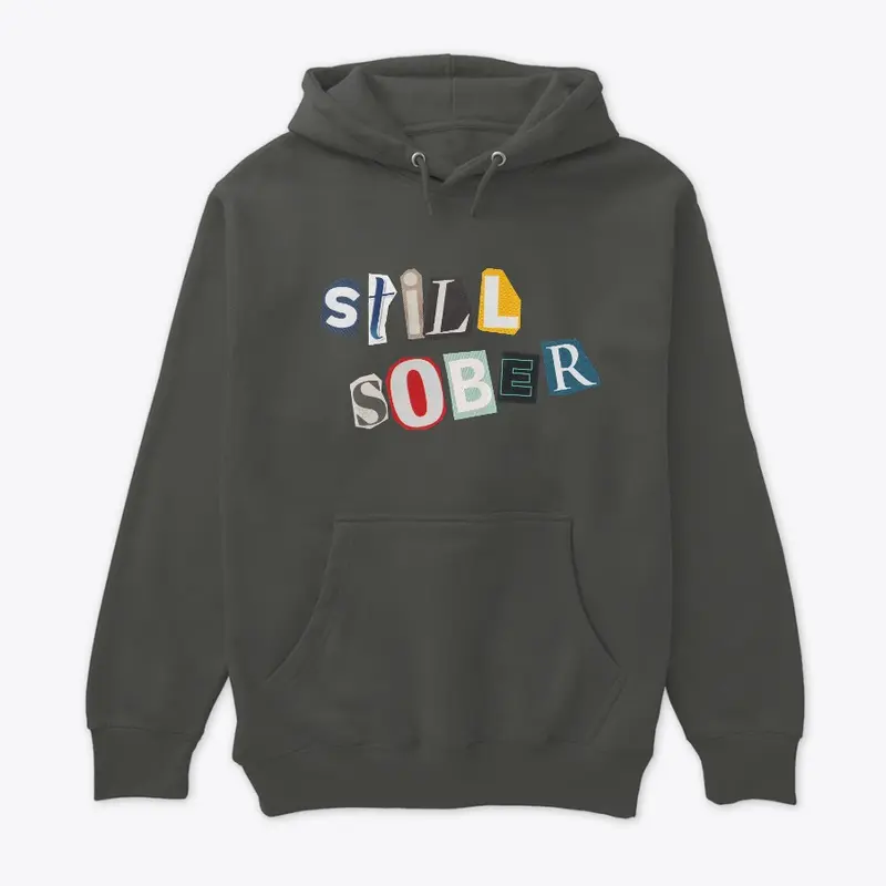 "Still Sober" Cutout Quote