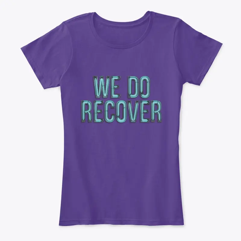 "We Do Recover" Neon Quote v2