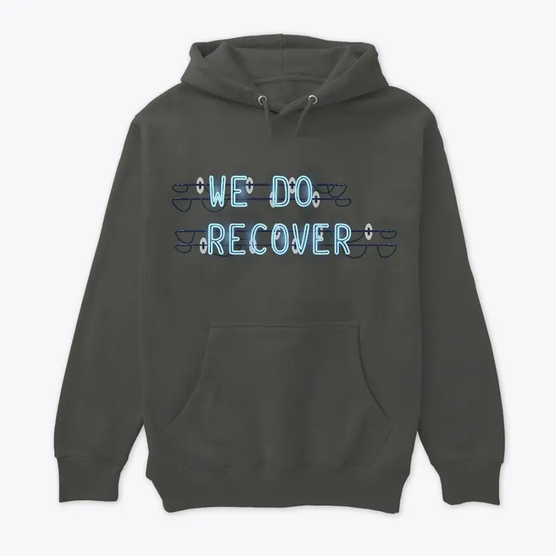 "We Do Recover" Neon Quote