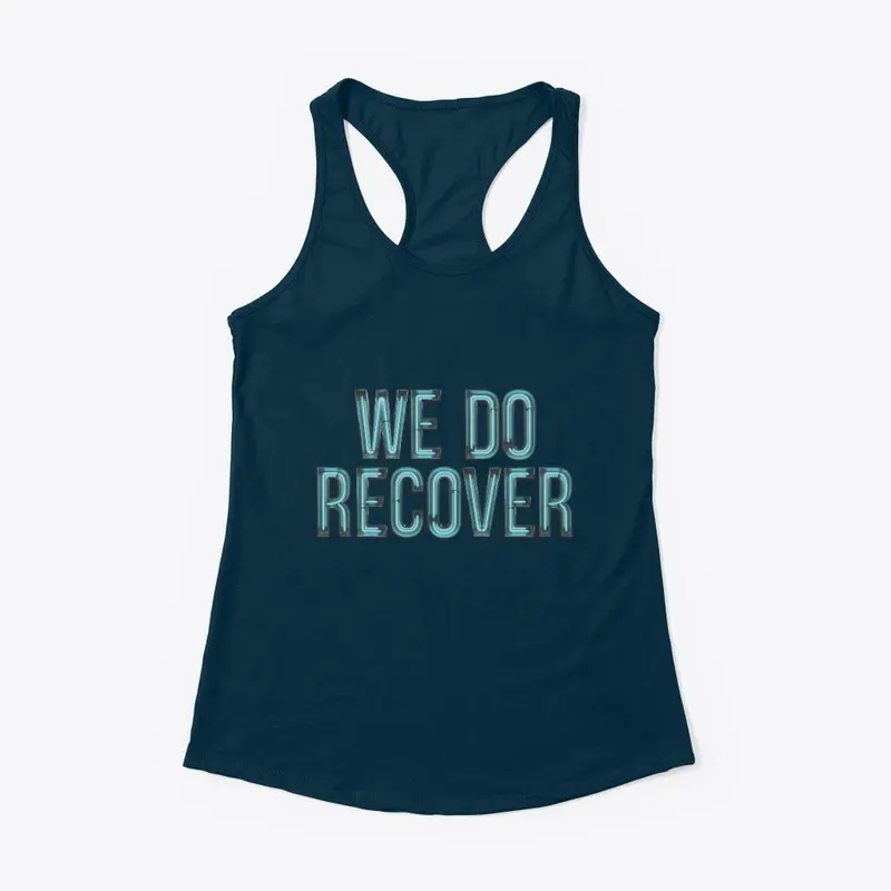 "We Do Recover" Neon Quote v2