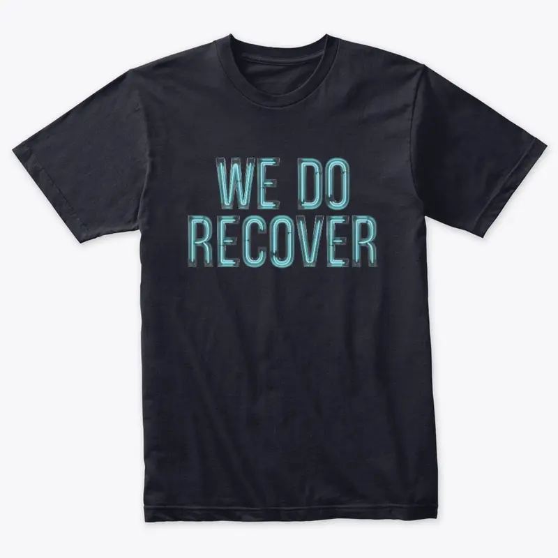 "We Do Recover" Neon Quote v2